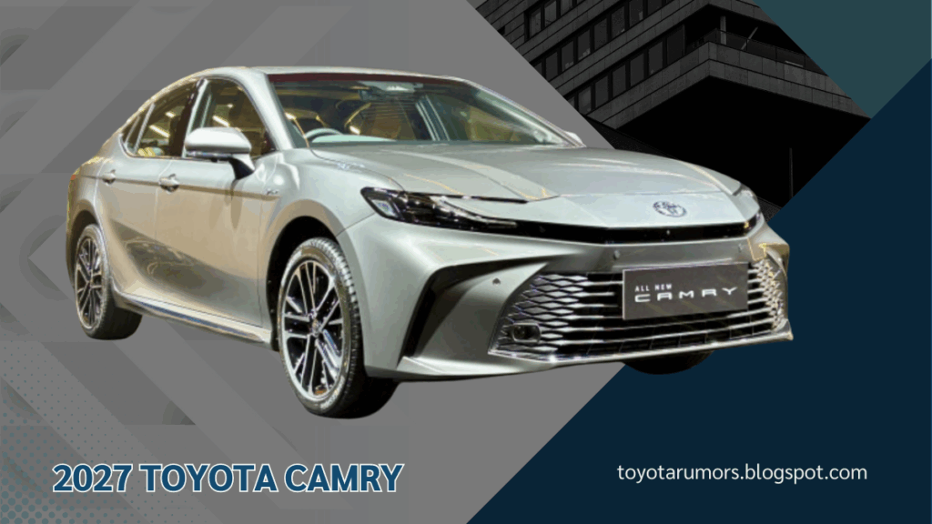 2027 Toyota Camry The Future Of Midsize Sedans Unveiled